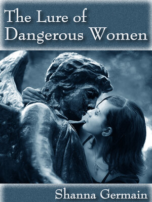 cover image of The Lure of Dangerous Women